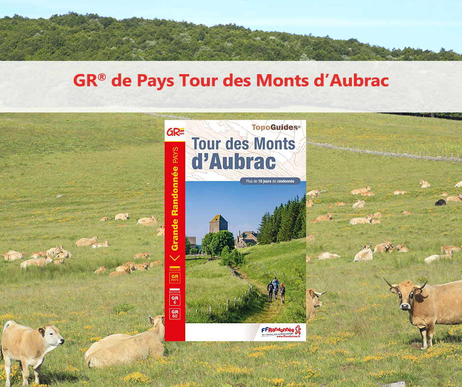 GR® de Pays Tour des Monts d'Aubrac