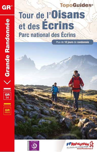 Topoguide GR® 54 - tour de l'Oisans et des Écrins.