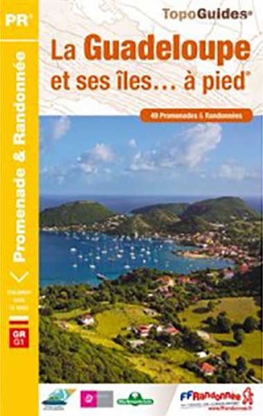 Topoguide - La Guadeloupe et ses îles à pied