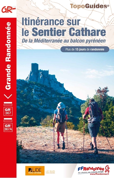 Topoguide GR®367 Itinérance sur le sentier de Cathare